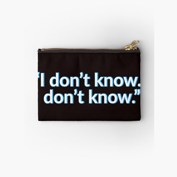 Item preview, I Dont Know I Dont Know Venkman quote designed and sold by oxyten.