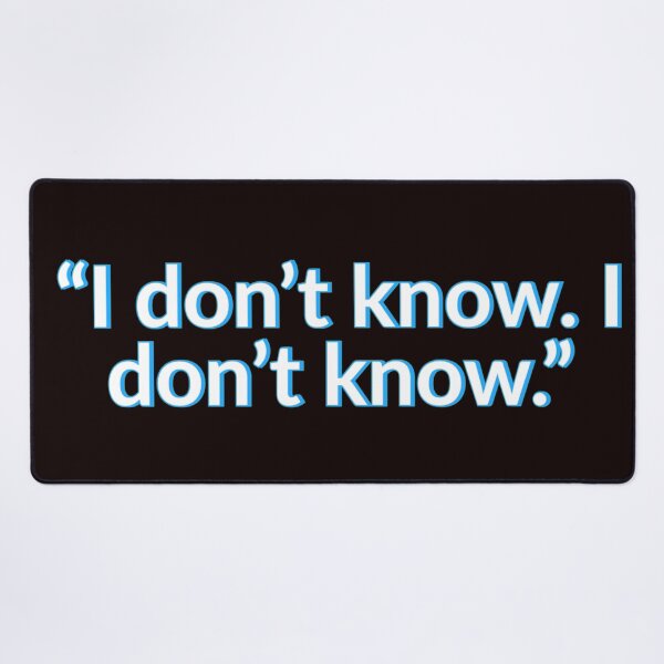Item preview, I Dont Know I Dont Know Venkman quote designed and sold by oxyten.