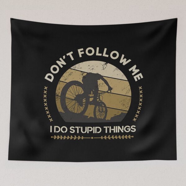 Artikelvorschau, Dont Follow Me T-ShirtDownhill Mountainbike Fahrrad Folgen Sie nicht Zitaten entworfen und verkauft von BeaOllwen.