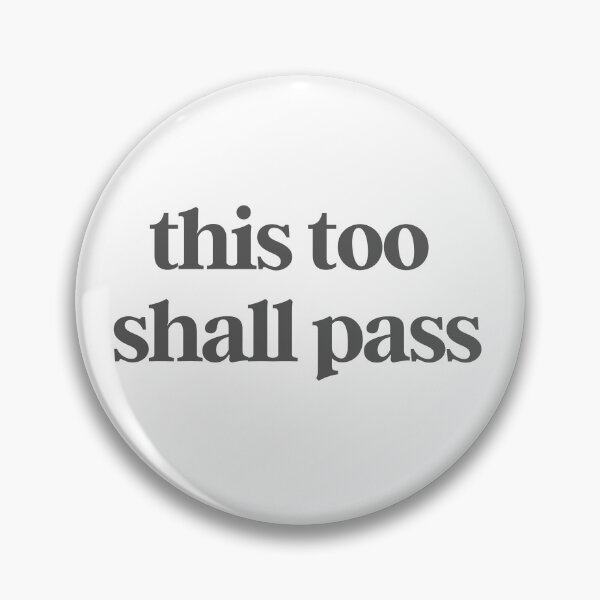 Item preview, this too shall pass designed and sold by creaturespie.
