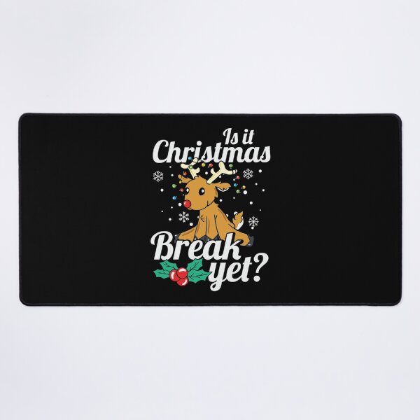 Item preview, Ft T-ShirtIs it Christmas break yet_ designed and sold by BeaOllwen.