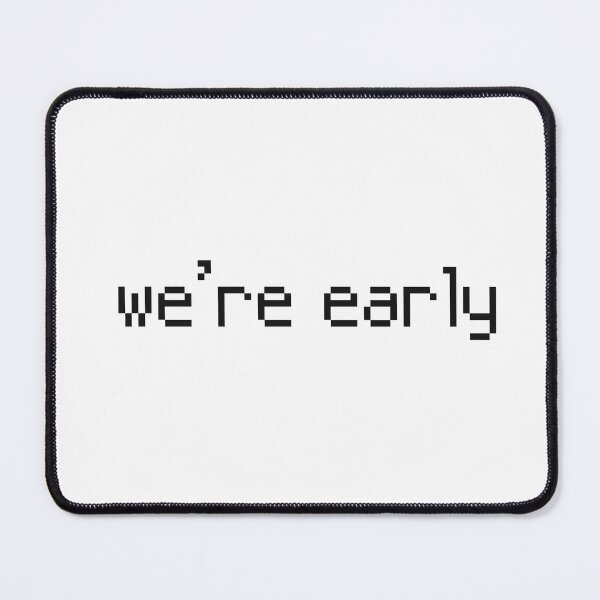 Item preview, We're early designed and sold by Gems-studio.