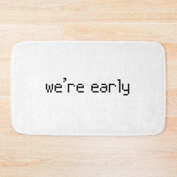 Item preview, We're early designed and sold by Gems-studio.