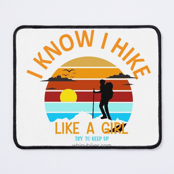 Item preview, Hike Like a Girl designed and sold by Whiny Hiker.