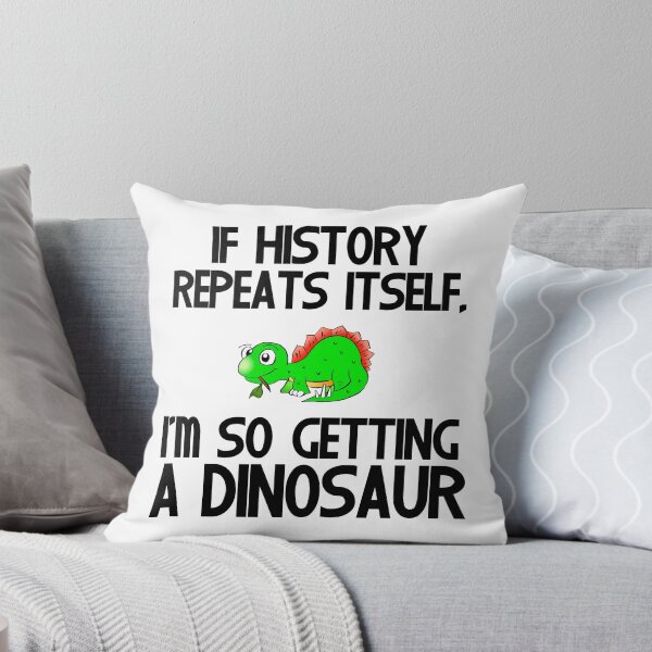 Item preview, SI LA HISTORIA SE REPITE, ESTOY TENIENDO UN DINOSAURIO designed and sold by Divertions.