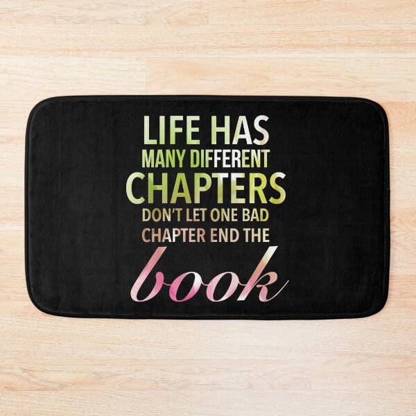 Item preview, Life has many different chapters. Don’t let one bad chapter end the book - Powerful Motivational Phases designed and sold by Delandor.