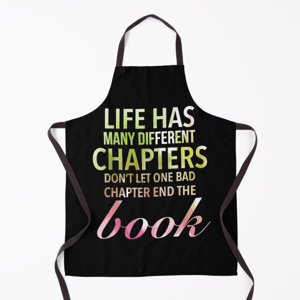 Item preview, Life has many different chapters. Don’t let one bad chapter end the book - Powerful Motivational Phases designed and sold by Delandor.
