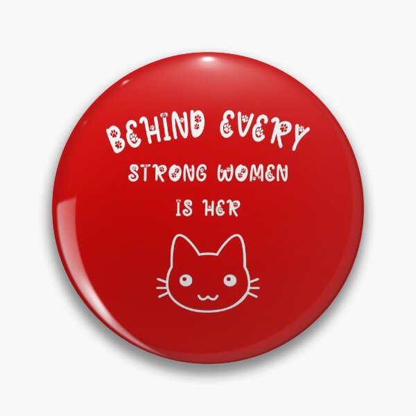 Item preview, Behind Every Strong Woman Is Her Cat designed and sold by Ruwans.