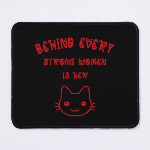 Item preview, Behind Every Strong Woman Is Her Cat designed and sold by Ruwans.