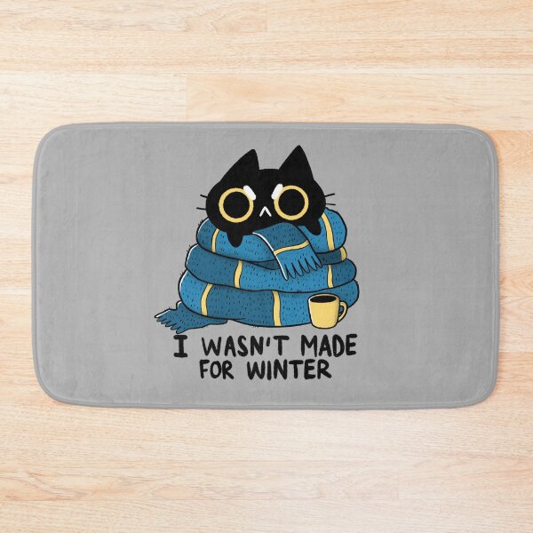 Item preview, I Wasn’t Made For Winter designed and sold by TaylorRoss1.