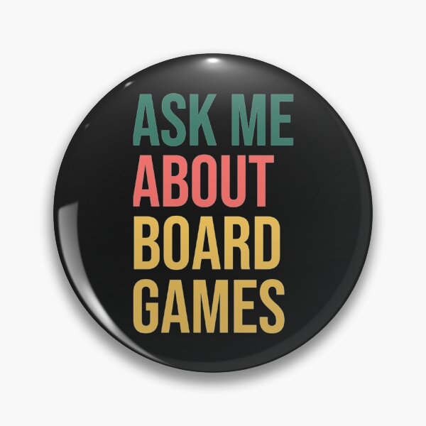 Item preview, Ask Me About Board Games   designed and sold by Diazjoseph.