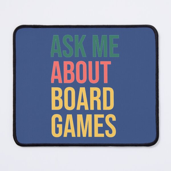 Item preview, Ask Me About Board Games   designed and sold by Diazjoseph.