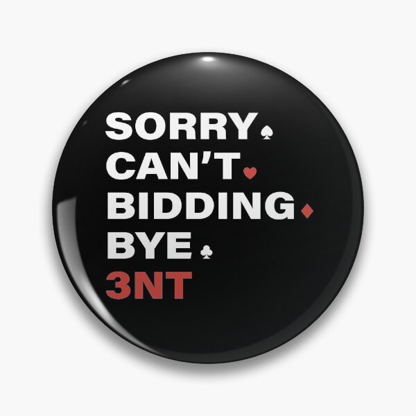 Item preview, Sorry Can't Bridge Bye 3NT. For contract bridge players. designed and sold by Peter Orum.