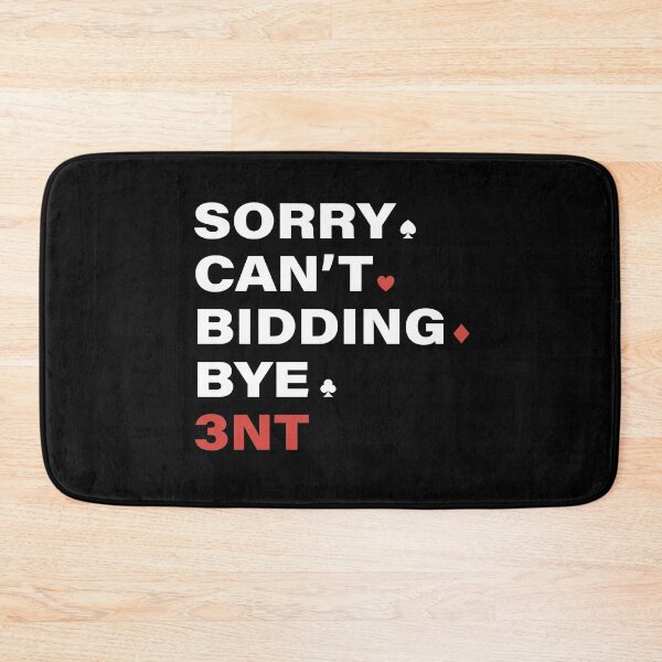 Item preview, Sorry Can't Bridge Bye 3NT. For contract bridge players. designed and sold by Peter Orum.