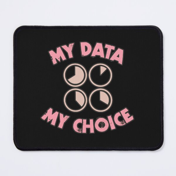 Item preview, My Data My Choice - Pink designed and sold by Chubuter.