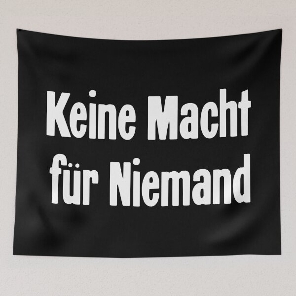 Item preview, Kiene Macht für Niemand (No Power For Nobody) designed and sold by Good-Looking Corpse.