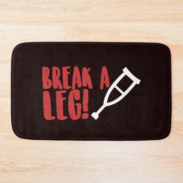 Item preview, Break A Leg! I wish you all the very best! designed and sold by Capiral Bucketlist.
