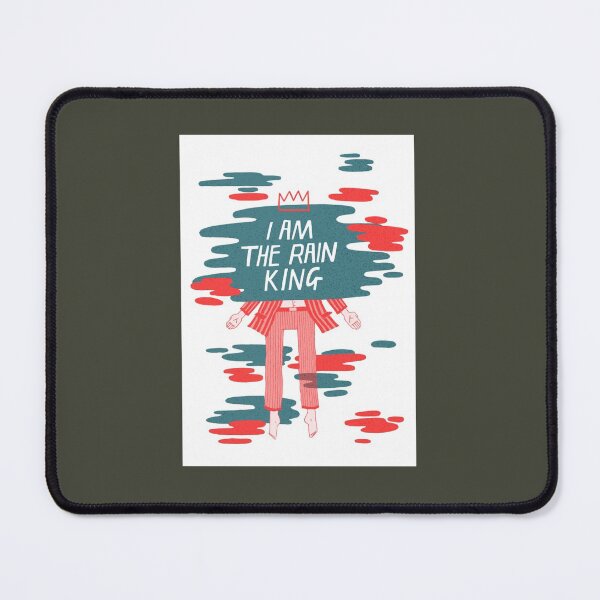 Item preview, I am The Rain King designed and sold by EloiseCoate.