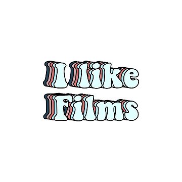 Artwork thumbnail, I like films by Butterfly-Dream