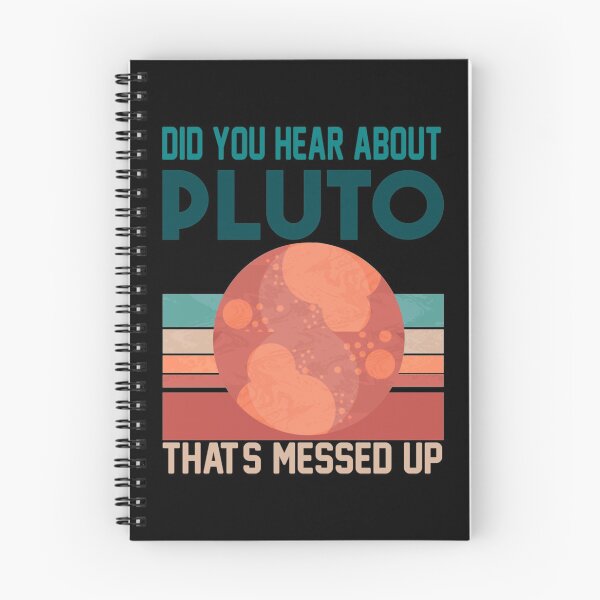 Item preview, Did You Hear About Pluto That_s Messed Up    designed and sold by 83PatrickBrewer.