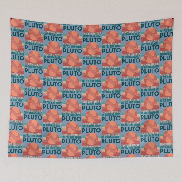 Item preview, Did You Hear About Pluto That_s Messed Up    designed and sold by 83PatrickBrewer.