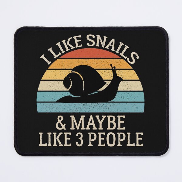 Item preview, I Like Snails and Maybe Like 3 People, Gift For Snail Lover designed and sold by AEOPIN.