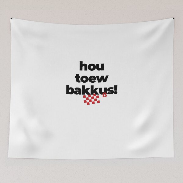 Item preview, Hou touw bakkus, mooi Brabants op Brabantsbeste designed and sold by BrabantsBeste.