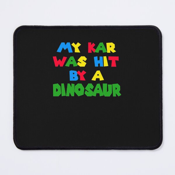 Item preview, My Kar Was Hit By A Dinosaur   designed and sold by MadebyBoutique.