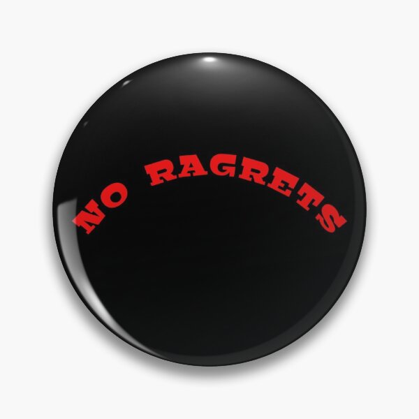 Item preview, NO RAGRETS designed and sold by madscArt.