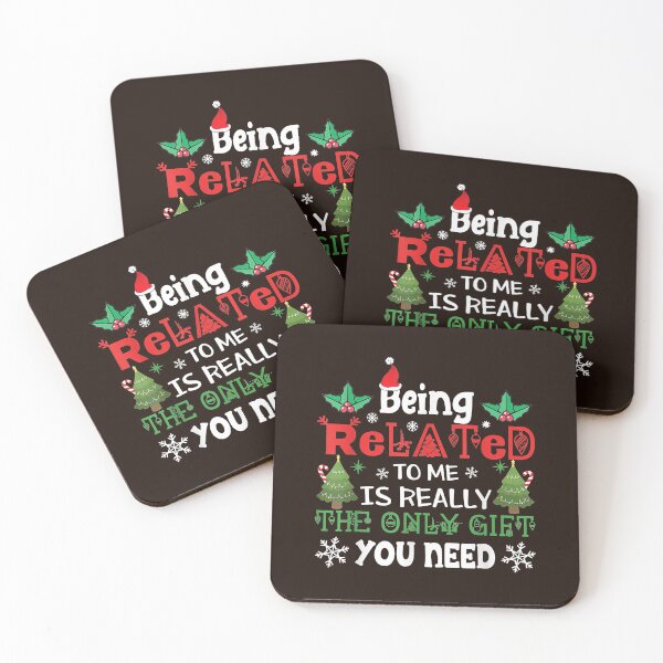 Item preview, Being Related Is Really The Only Gift You Need Christmas designed and sold by Christmas222.