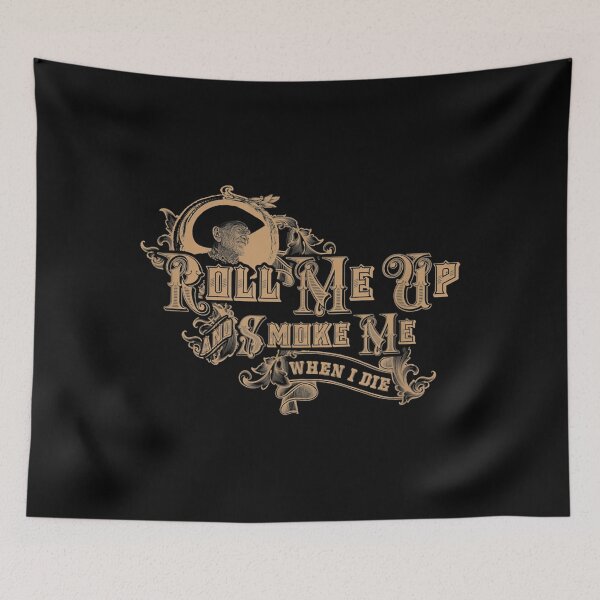 Item preview, Roll Me Up and Smoke Me Nelson designed and sold by peanutrock.