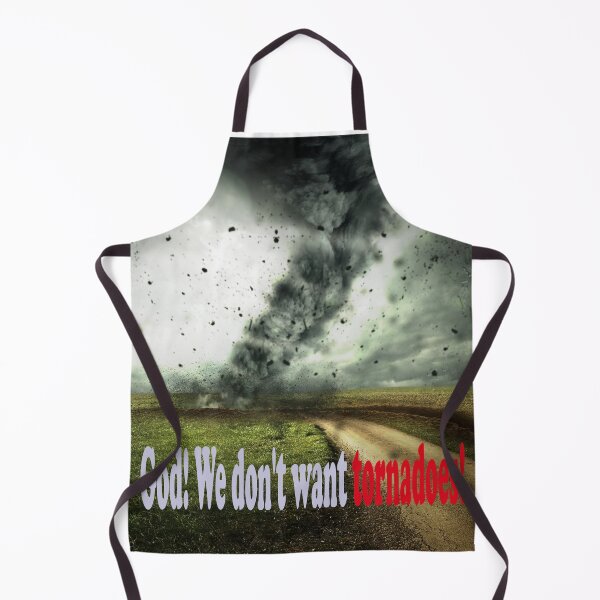 Item preview, We don't want tornadoes! designed and sold by mostheristore.