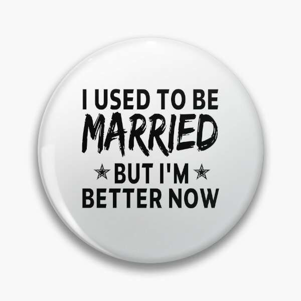 Item preview, funny divorce I Used to be Married But I'm Better Now , funny sarcastic offended divorce saying,  christmas  gift , meme for adults designed and sold by joygift369.