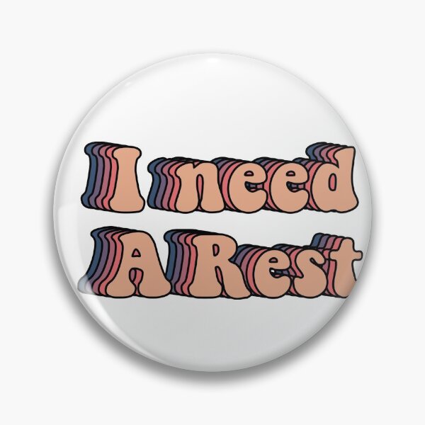 Item preview, I need a rest designed and sold by Butterfly-Dream.