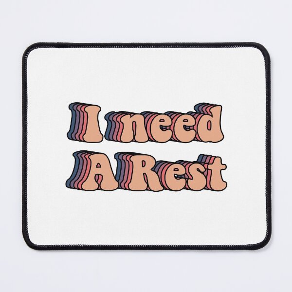 Item preview, I need a rest designed and sold by Butterfly-Dream.