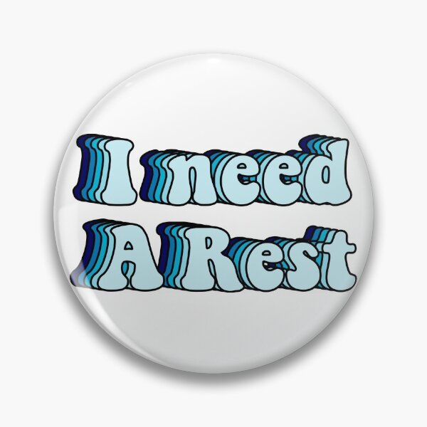 Item preview, I need a rest designed and sold by Butterfly-Dream.