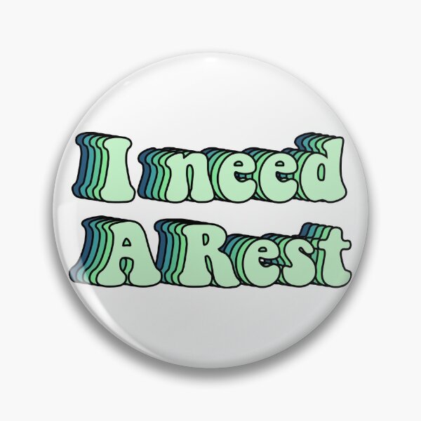 Item preview, I need a rest designed and sold by Butterfly-Dream.