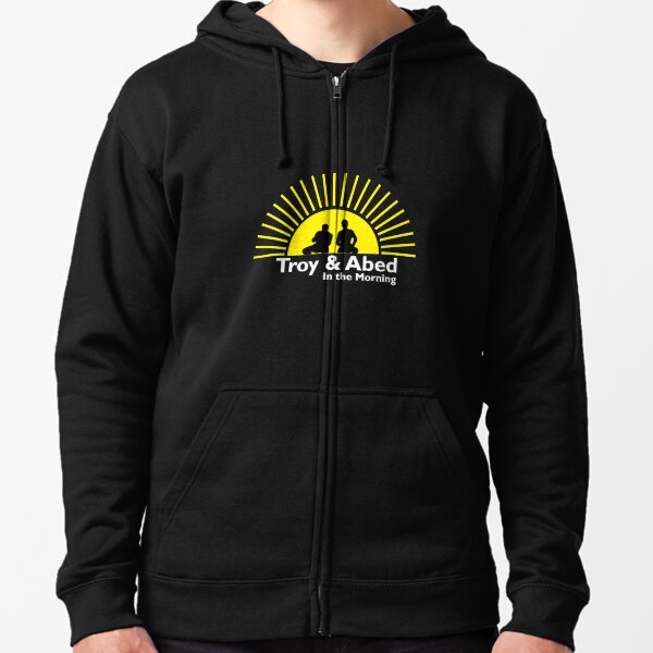 Troy and Abed In The Morning (2) Zipped Hoodie