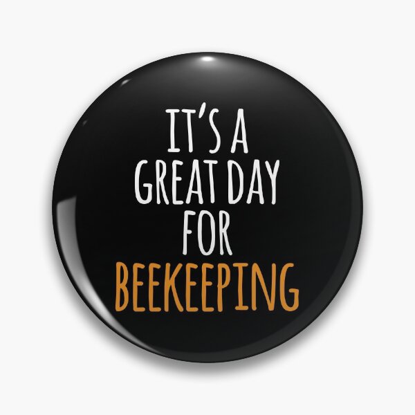 Item preview, It's a Great Day for Beekeeping designed and sold by kindxinn.