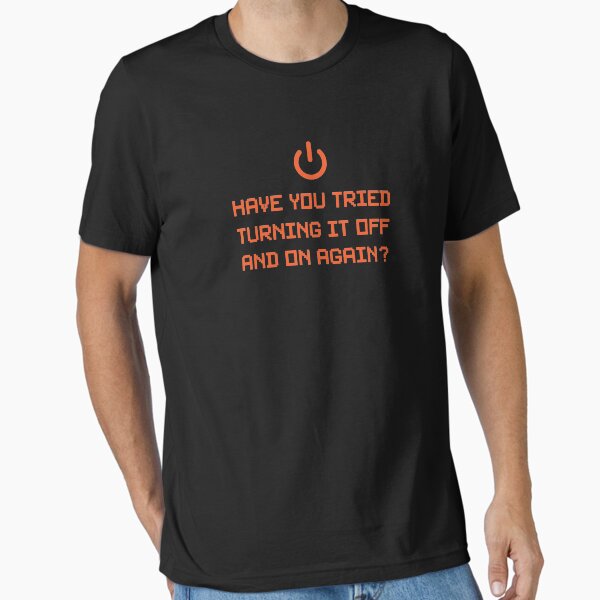 Item preview, Have you tried turning it off and on again? designed and sold by GeeksUnique.