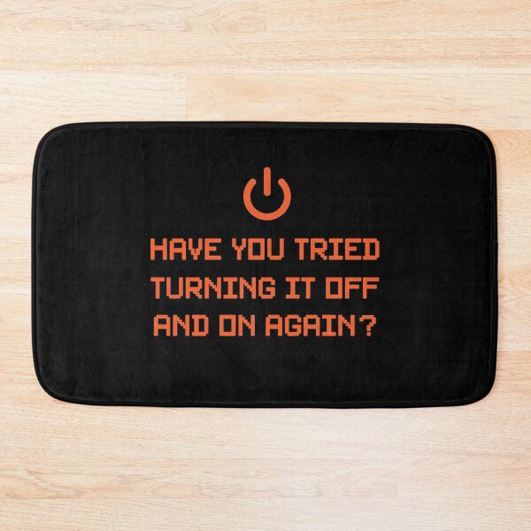 Item preview, Have you tried turning it off and on again? designed and sold by GeeksUnique.