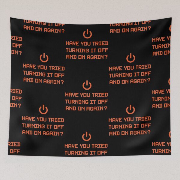 Item preview, Have you tried turning it off and on again? designed and sold by GeeksUnique.