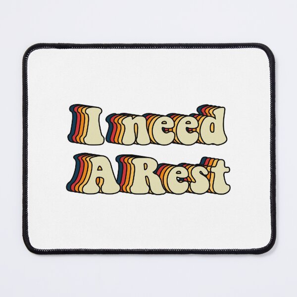 Item preview, I need a rest designed and sold by Butterfly-Dream.