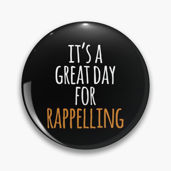 Item preview, It's a Great Day for Rappelling designed and sold by kindxinn.