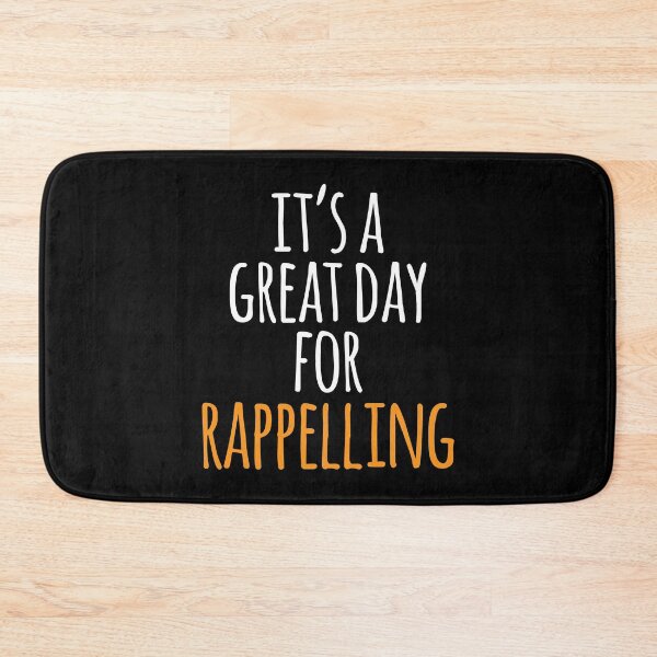 Item preview, It's a Great Day for Rappelling designed and sold by kindxinn.
