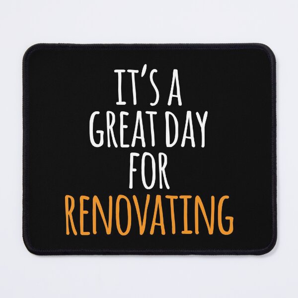 Item preview, It's a Great Day for Renovating designed and sold by kindxinn.