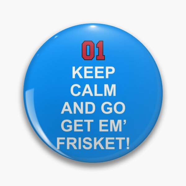 Item preview, Keep Calm and Go Get em_ Frisket! [Enzo]   designed and sold by SNMtDesign.