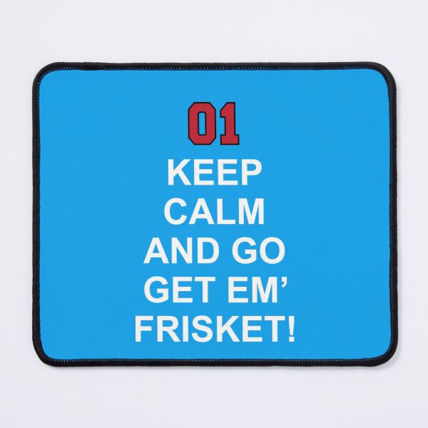 Item preview, Keep Calm and Go Get em_ Frisket! [Enzo]   designed and sold by SNMtDesign.