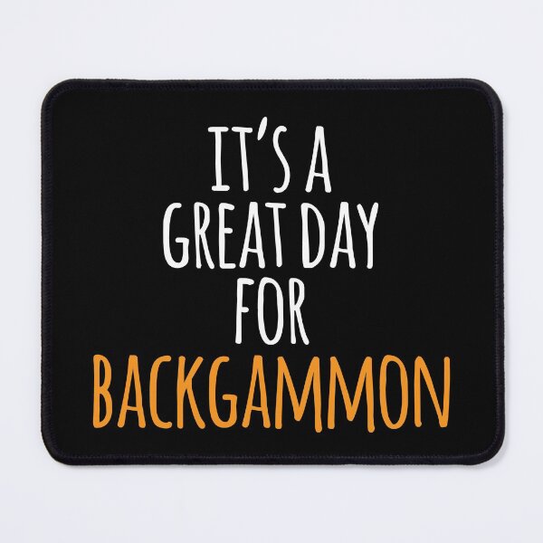 Item preview, It's a Great Day for Backgammon designed and sold by kindxinn.
