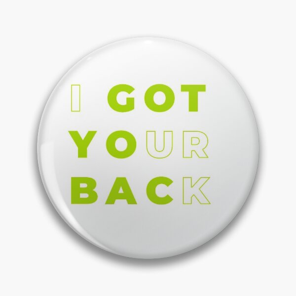 Item preview, I got your back motivation design designed and sold by Niche  me on.
